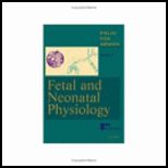 Fetal and Neonatal Physiology, Volume 1 and 2