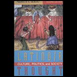 Latino a Thought: Culture, Politics, and Society