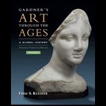 Gardners Art through the Ages: Global History, Enhanced Edition, Volume I, 13th Edition