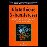 Glutathione S Transferases  Structure, Function and Clinical Implications