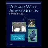 Zoo and Wild Animal Medicine : Current Therapy