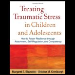 Treating Traumatic Stress in Children and Adolescents