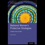 Battered Womens Protective Strategies Stronger Than You Know