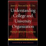 Understanding College and University Organization: Theories for Effective Policy and Practice: Volume II: Dynamics of the System