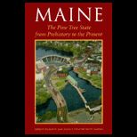 Maine : The Pine Tree State from Prehistory to the Present