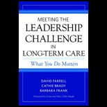 Meeting the Leadership Challenge in Long term Care: What You Do Matters