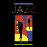 Concise Guide to Jazz / With Classic and Collection CD