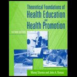 Theoretical Foundations of Health Education And Health Promotion
