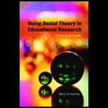 Using Social Theory in Educational Research A Practical Guide