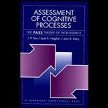 Assessment of Cognitive Processes  The PASS Theory of Intelligence