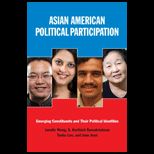 Asian American Political Participation Emerging Constituents and Their Political Identities