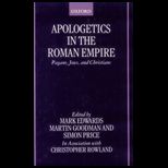 Apologetics in the Roman Empire  Pagans, Jews, and Christians