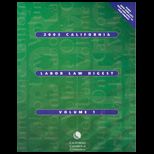 2003 California Labor Law Digest Volume 1 and 2