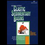 Simulating Clastic Sedimentary Basins : Physical Fundamentals and Computer Programs for Creating Dynamic Systems / With 3.5 Disk