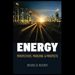 Energy Perspectives, Problems, and Prospects