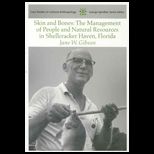 Skin and Bones  Management of People and Natural Resources in Shellcracker Haven, Florida