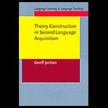 Theory Construction in Second Language 