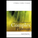 Physics and Applications of Complex Plasmas