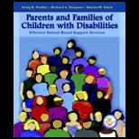 Parents and Families of Children with Disabilities  Effective School Based Support Services