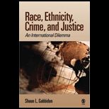 Race, Ethnicity, Crime, and Justice An International Dilemma