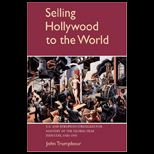 Selling Hollywood to the World