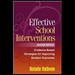 Effective School Interventions Evidence Based Strategies for Improving Student Outcomes