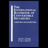 International Handbook of Convertible Securities : A Global Guide to the Convertible Market