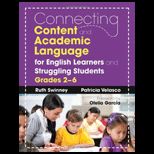 Connecting Content and Academic Language for English Learners and Struggling Students, Grades 2 6
