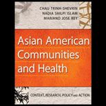 Asian American Communities and Health: Context, Research, Policy, and Action