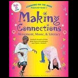 Making Connections Movement, Music and Literacy   With CD