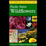 Peterson Field Guide to Pacific Wildflowers
