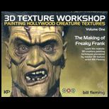 3D Texture Workshop : Painting Hollywood Creature Textures Volume One / With CD