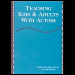 Teaching Kids and Adults With Autism