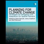 Planning for Climate Change : Strategies for Mitigation and Adaptation for Spatial Planners