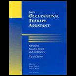 Ryans Occupational Therapy Assistant  Principles, Practice Issues, and Techniques