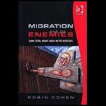 Migration and Its Enemies: Global Capital, Migrant Labour and the Nation State