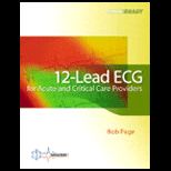 12 Lead ECG for the Acute and Critical Care Providers