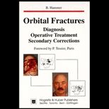 Orbital Fractures  Diagnosis, Operative Treatment, Secondary Corrections