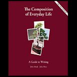 Composition of Everyday Life A Guide to Writing  Package