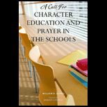 Call for Character Education and Prayer in the Schools