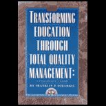 Transforming Education Through Total Quality Management