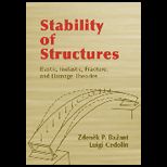 Stability of Structures Elastic, Inelastic, Fracture, and Damage Theories