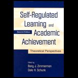 Self Regulated Learning and Academic Achievement  Theoretical Perspectives