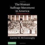 Woman Suffrage Movement in America A Reassessment