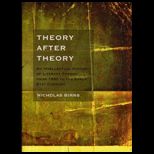 Theory After Theory: An Intellectual History of Literary Theory From 1950 to the Early 21st Century