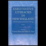 Early Native Literacies in New England A Documentary and Critical Anthology
