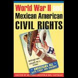 World War II and Mexican American Civil Rights
