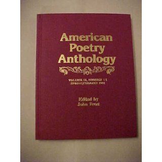 American Poetry Anthology, Volume III, Number 1 2, Spring/Summer 1984: John Frost: 9780881470062: Books