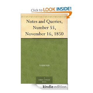 Notes and Queries, Number 55, November 16, 1850 eBook: Various: Kindle Store