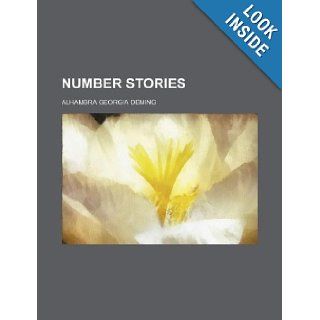 Number stories: Alhambra Georgia Deming: 9781231173411: Books